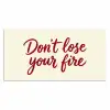 Don't lose your fire - Rood - Wit - Minimalistisch Muismat XXL klein -3d_leeg