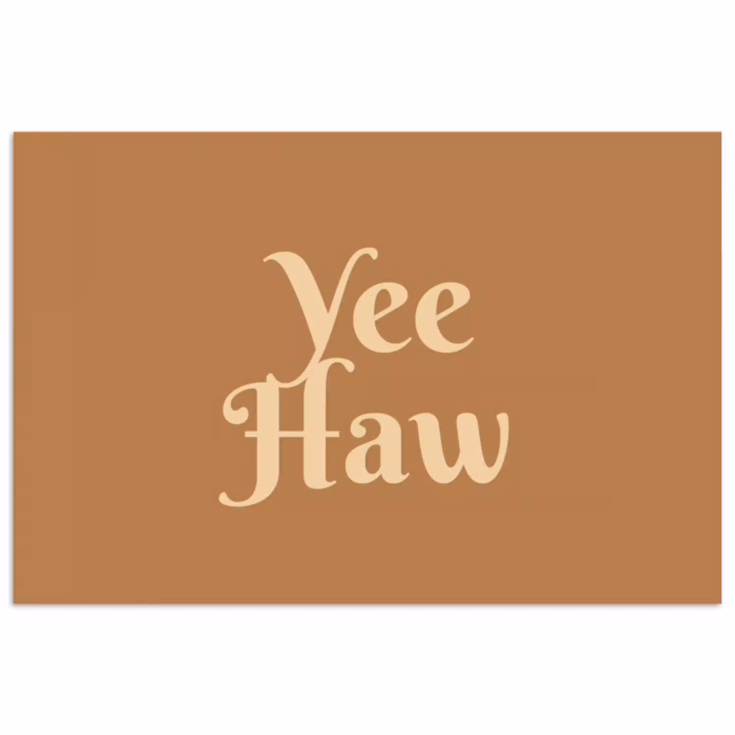 Yee haw - Bruin - Minimalistisch poster papier klein -3d