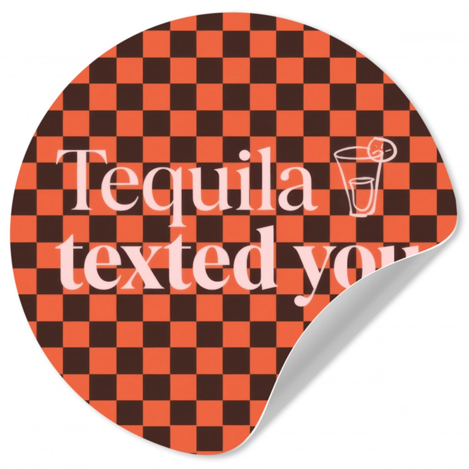 Tequila texted you - Glas - Vierkanten - Oranje Wandcirkel behangsticker klein -3d
