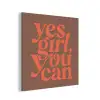 Yes girl you can - Oranje - Bruin aluminium wit klein -3d
