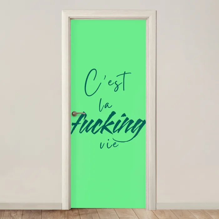 c'est la fucking vie - Groen - Penseelstijl deurposter klein -3d_beige