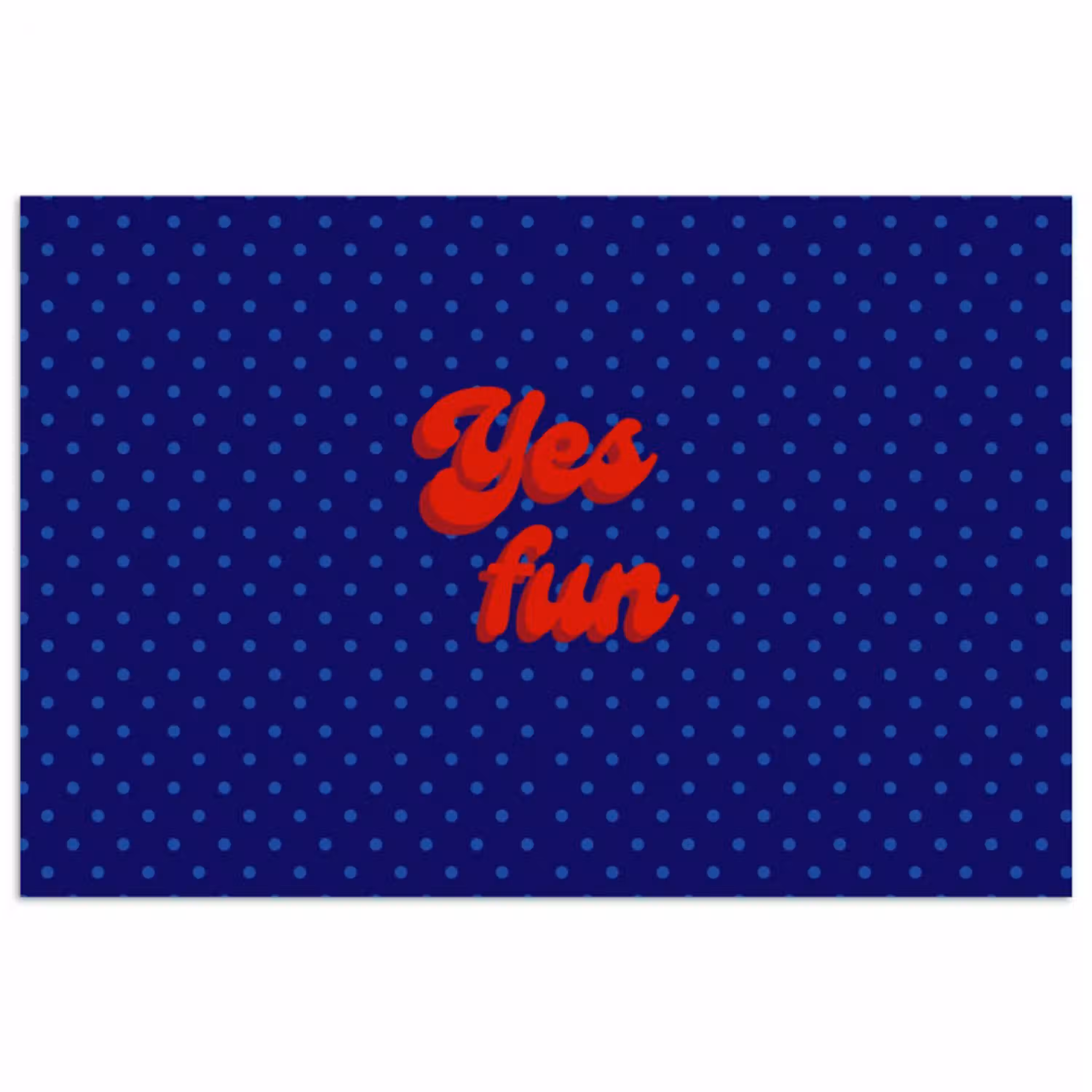 Yes fun - Rood - Blauw - Stippen poster papier klein -3d
