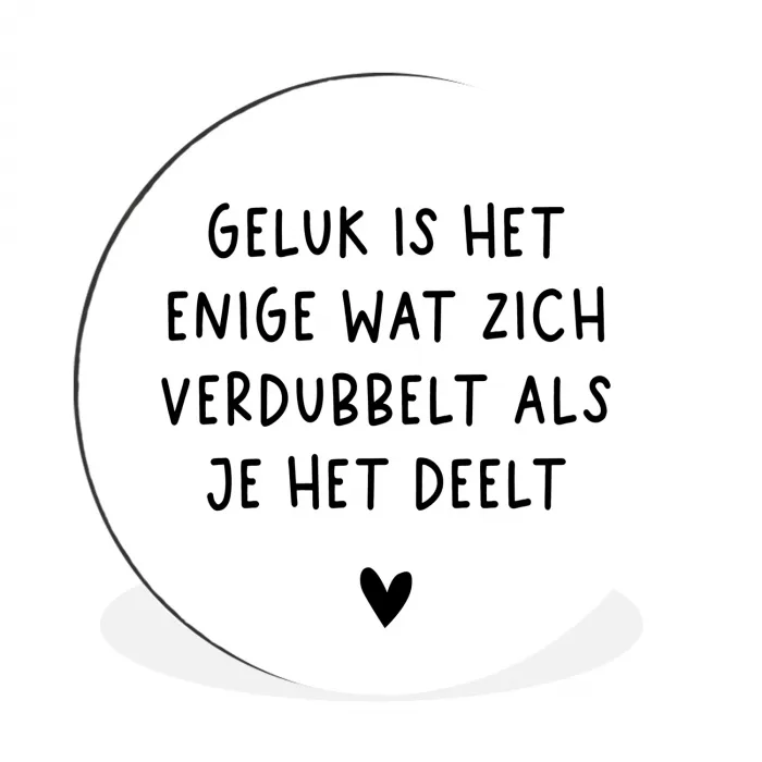 Spreuken - Geluk is het enige wat zich verdubbelt - Quotes Wandcirkel aluminium klein -3d