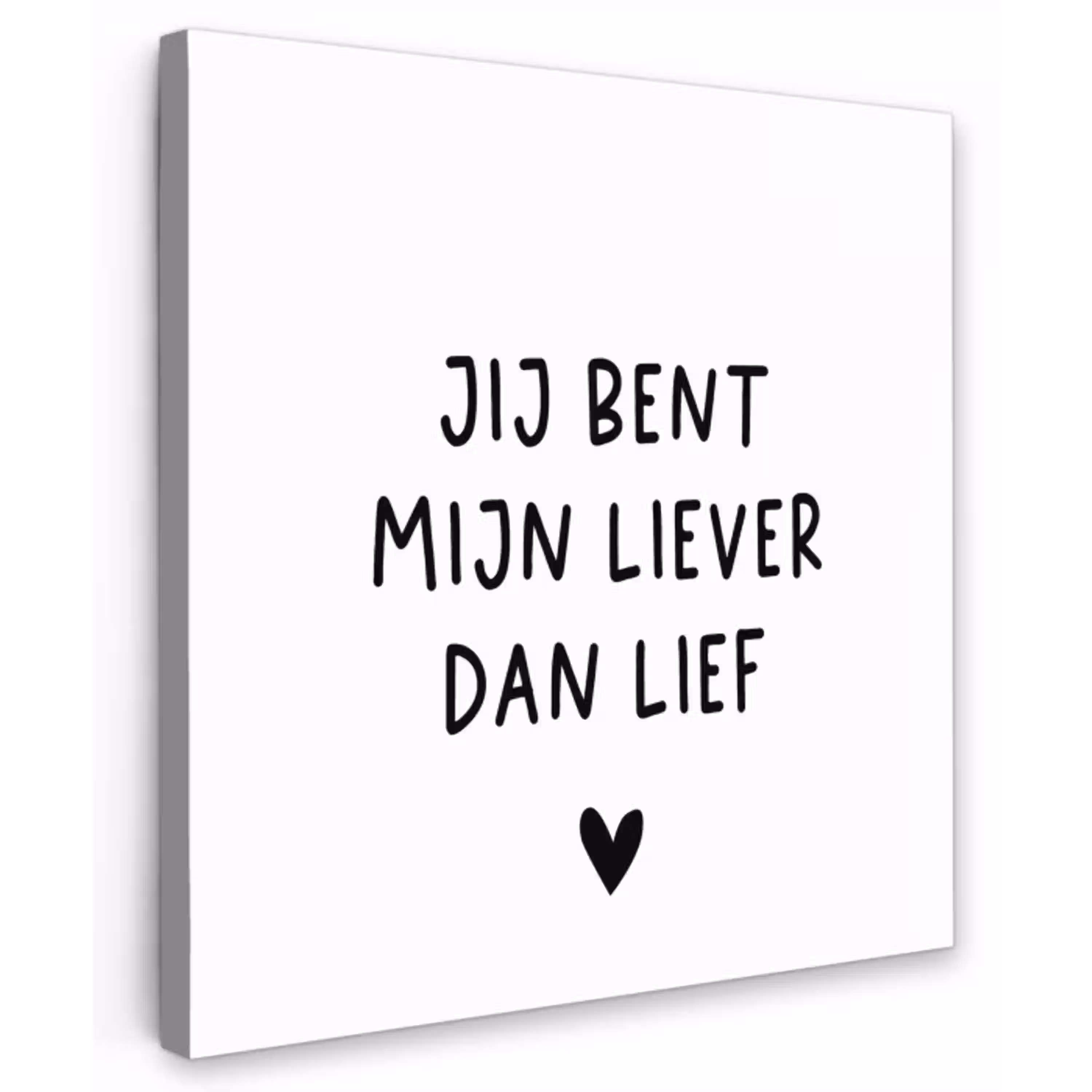 Quotes - Jij bent mijn liever dan lief - Spreuken Tuinposter op houten frame 2 cm dik klein -3d