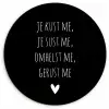Quotes - Maaike Ouboter -  Je kust me je sust me - Spreuken Wandcirkel kunststof plaat 5mm dik klein -3d