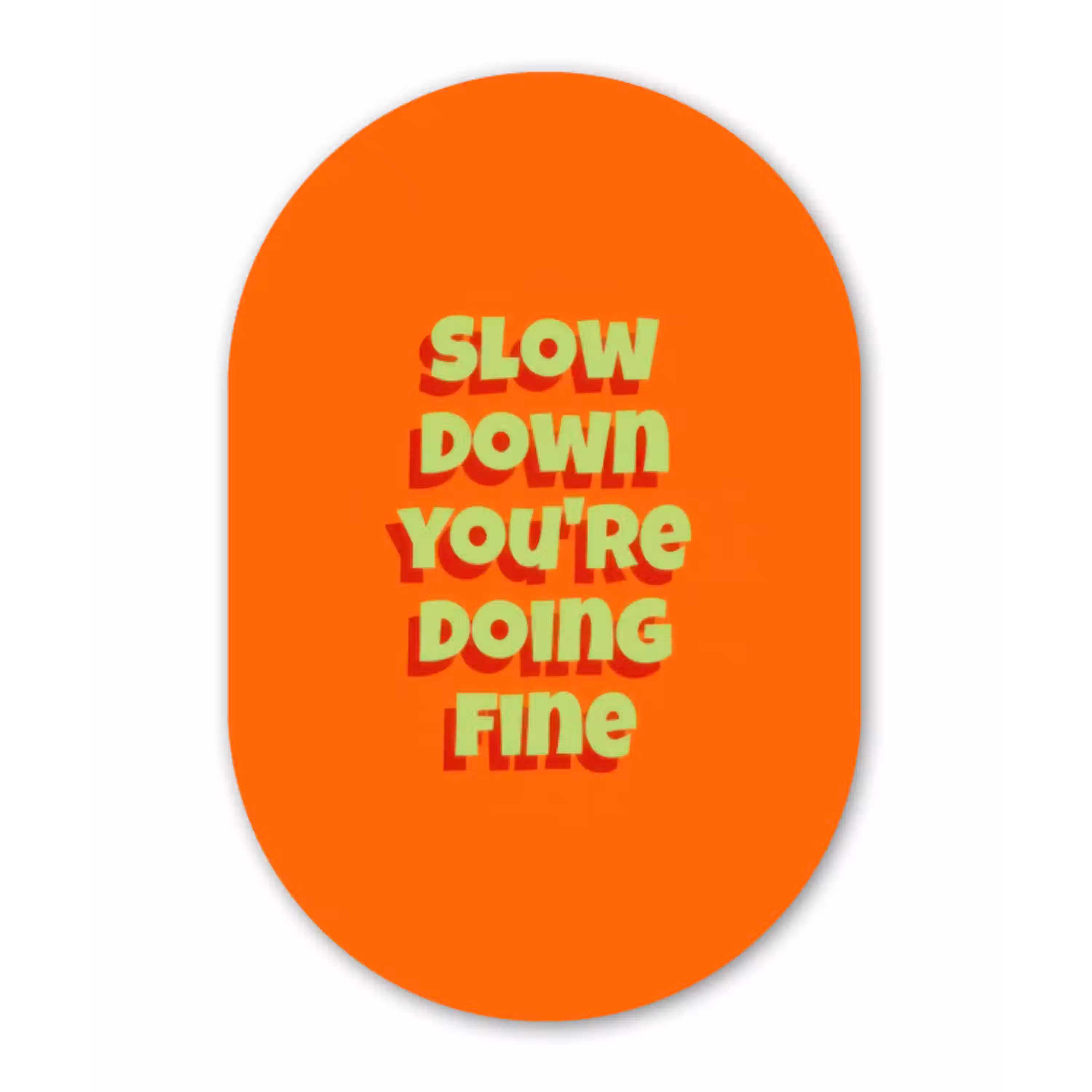 Slow down you're doing fine - Oranje - Simple Wandcirkel Ovaal Glas middel -3d