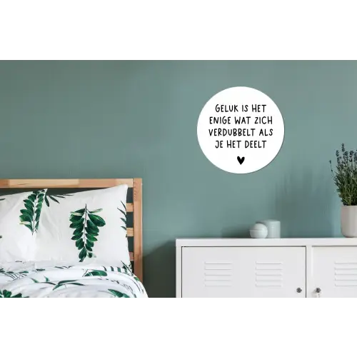 Spreuken - Geluk is het enige wat zich verdubbelt - Quotes Wandcirkel aluminium klein -slaapkamer