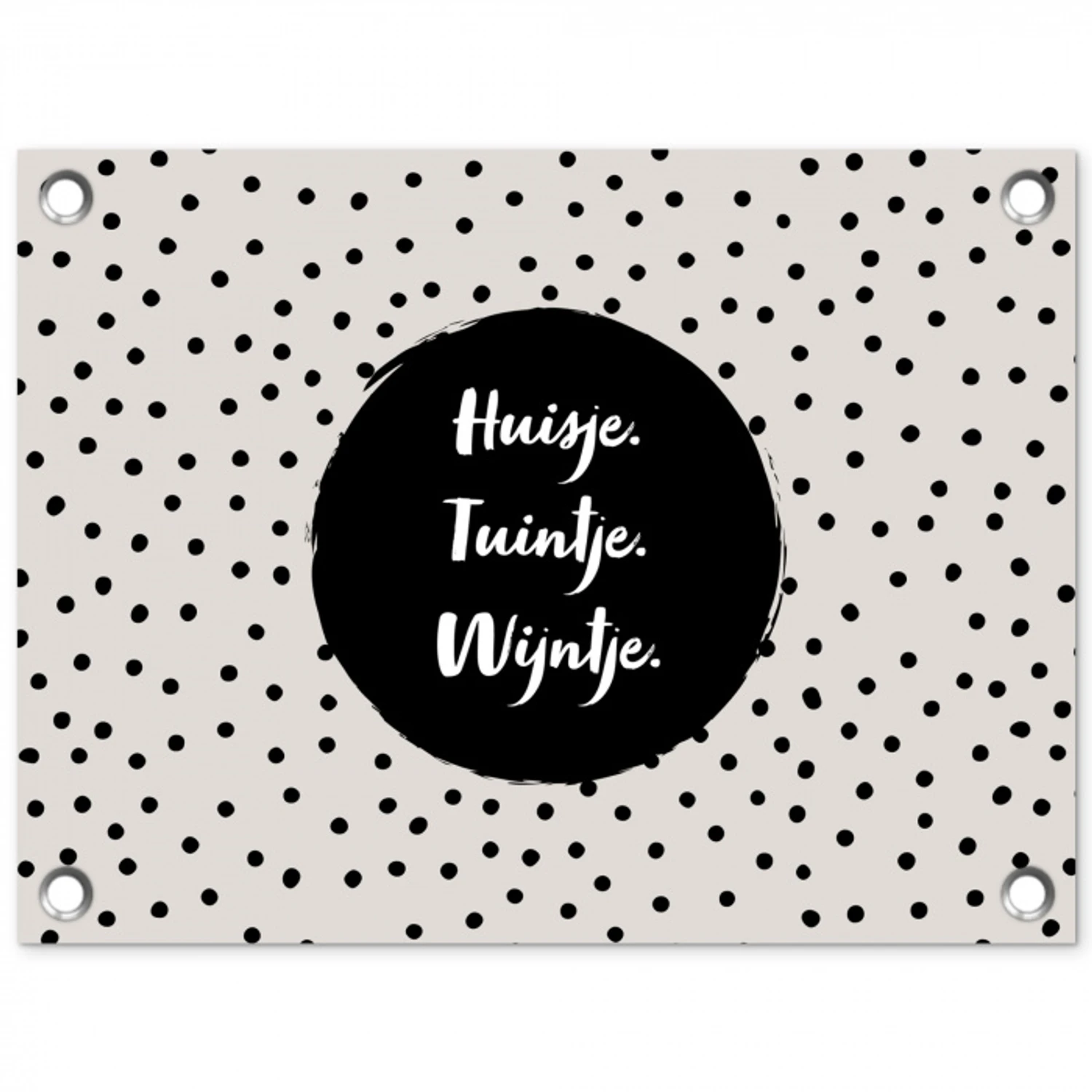 Huisje. Tuintje. Wijntje - Quotes - Tekst - Wijn - Tuin tuinposter los doek klein -3d