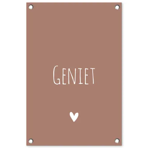 Geniet - Spreuken - Quotes tuinposter los doek klein -3d