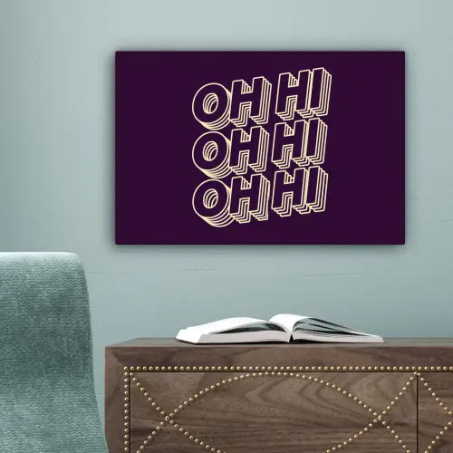 Oh hi - Paars - 3D canvas 2cm klein -sfeer4