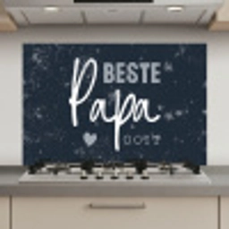 Cadeau voor man - Quote - Vaderdag - Beste papa ooit - Spreuken keuken achterwand spatscherm klein -3d_website