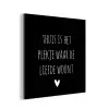 Spreuken - Thuis is het plekje waar de liefde woont - Quotes aluminium wit klein -3d
