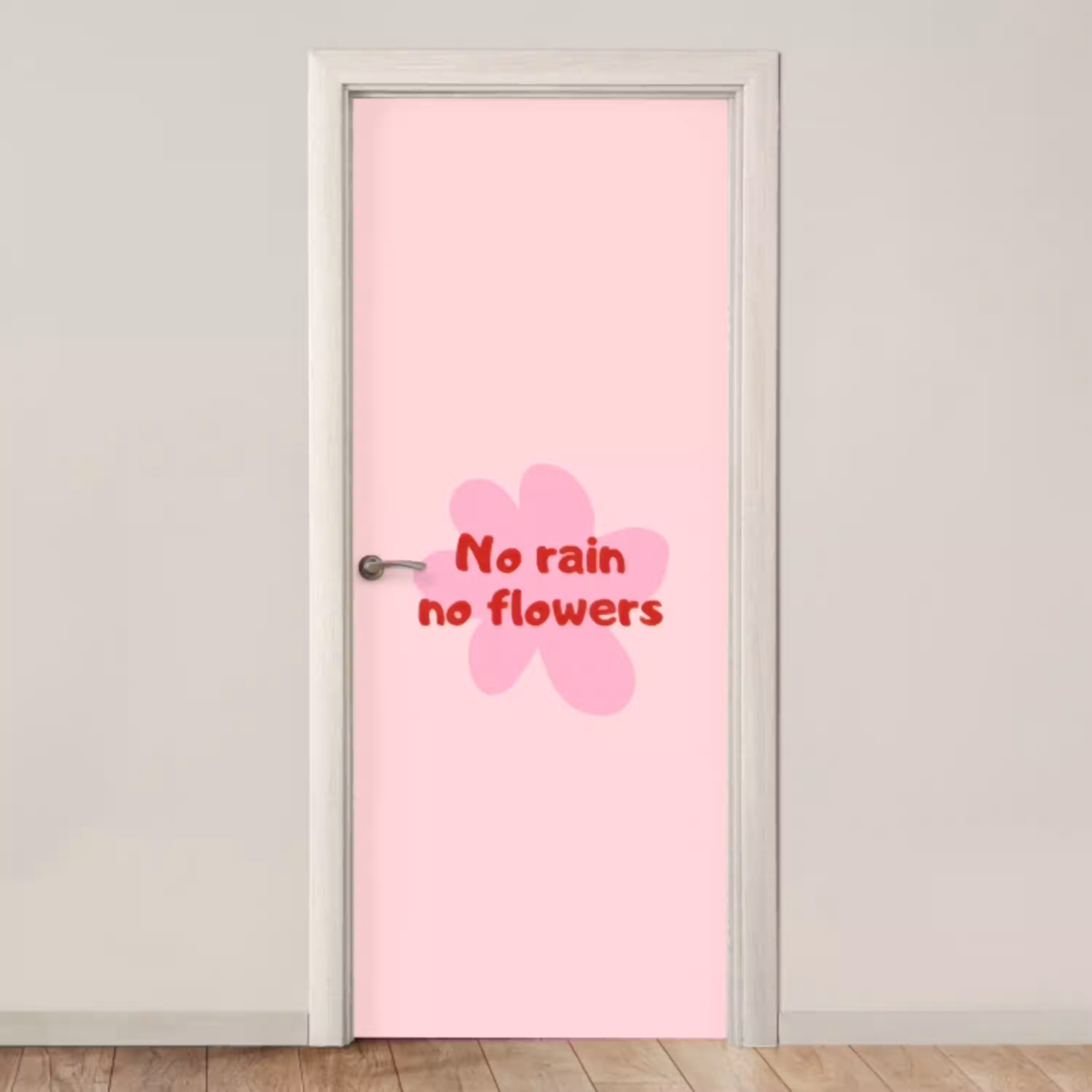 No rain no flowers - Bloem - Roze deurposter klein -3d_beige