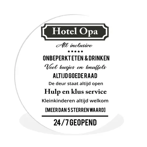 Quotes - Hotel opa - Spreuken - Opa Wandcirkel kunststof plaat 5mm dik klein -3d