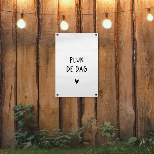 Spreuken - Pluk de dag - Quotes - Carpe diem tuinposter los doek klein -sfeer1