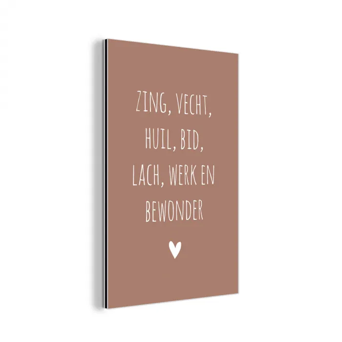 Spreuken - Zing vecht huil bid lach werk en bewonder - Quotes - Ramses Shaffy aluminium wit klein -3d