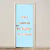 Blauw - Oranje - Just want to be happy & naked deurposter klein -3d_beige