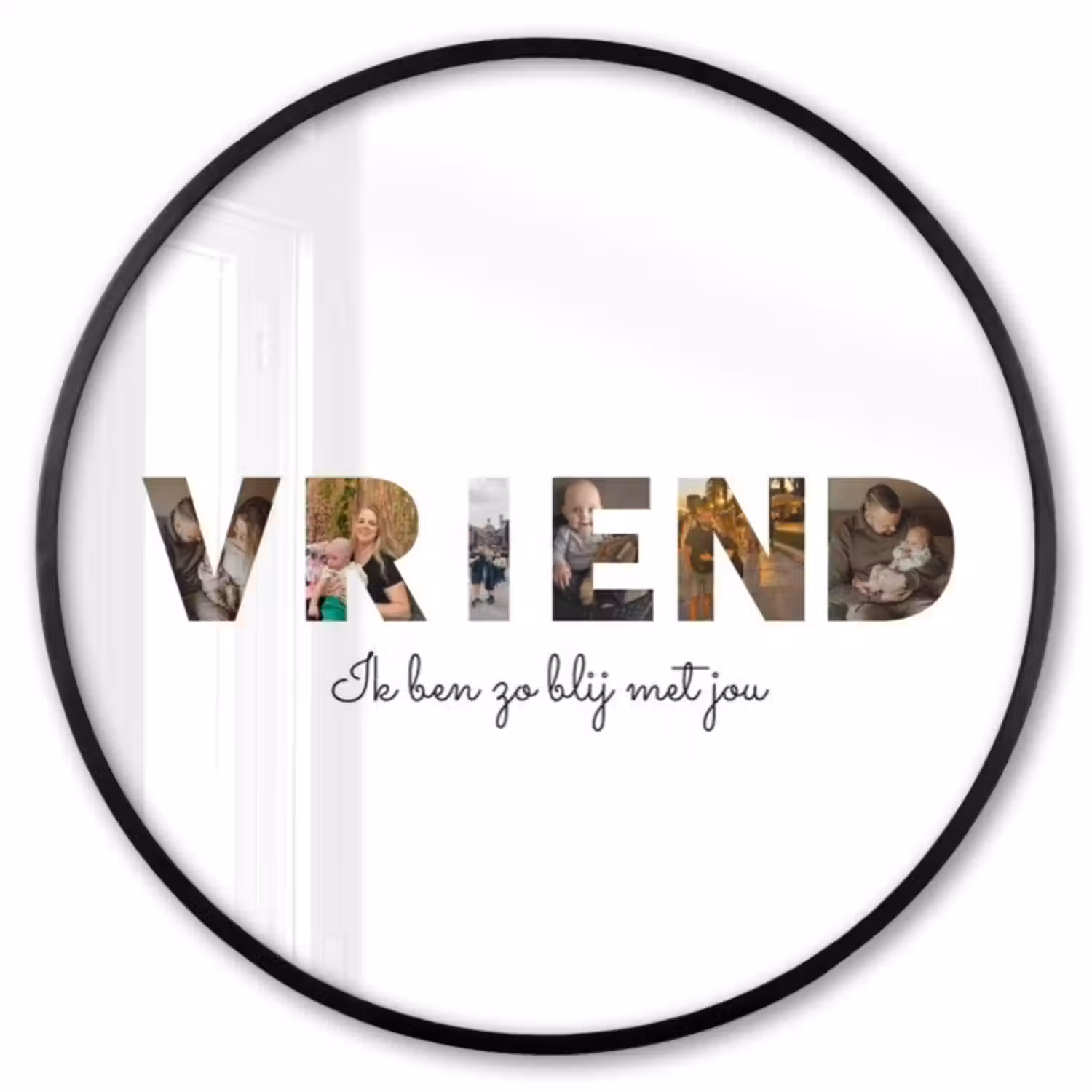 Gepersonaliseerde ronde fotolijst - Vriend - Lettercollage