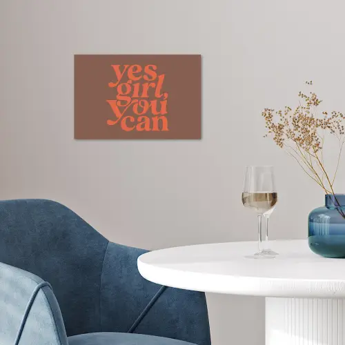 Yes girl you can - Oranje - Bruin poster papier klein -sfeer3