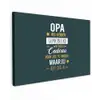 Spreuken - Opa jij hebt ons al - Quotes - Opa canvas 2cm klein -z3d