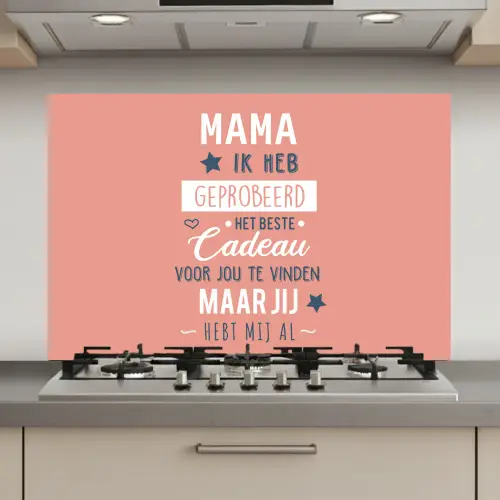 Spreuken - Mama - Quotes - Mama jij hebt ons al keuken achterwand spatscherm klein -3d_website