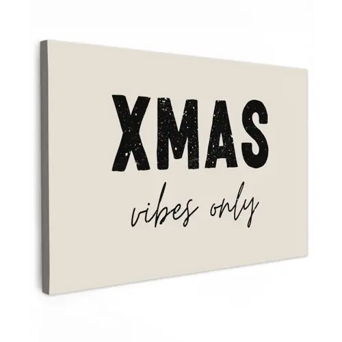 Kerst - Spreuk - xmas vibes only - Beige Tuinposter op houten frame 2 cm dik klein -3d