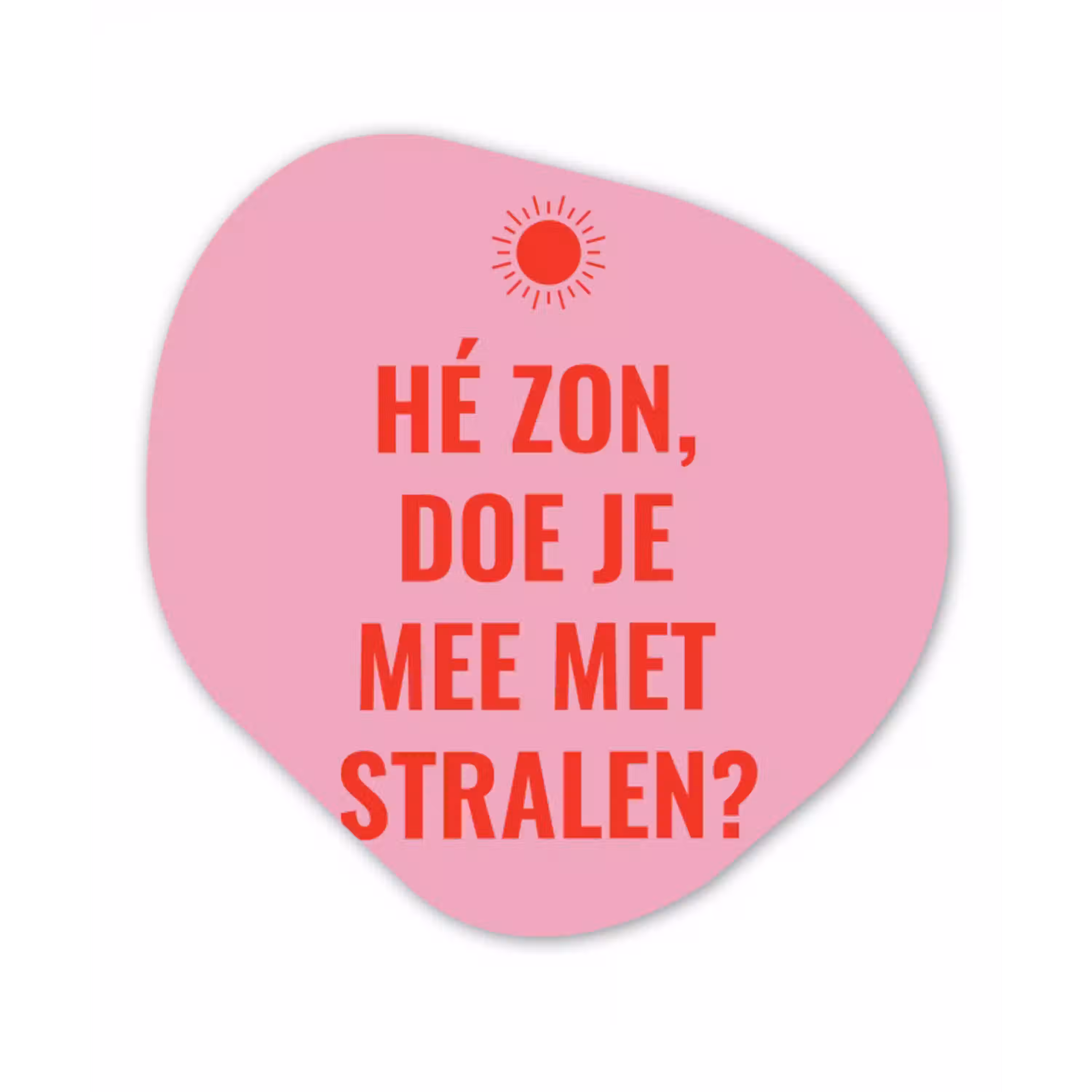 Roze - Zon - Quote Wandcirkel Organisch Plexiglas middel -3d