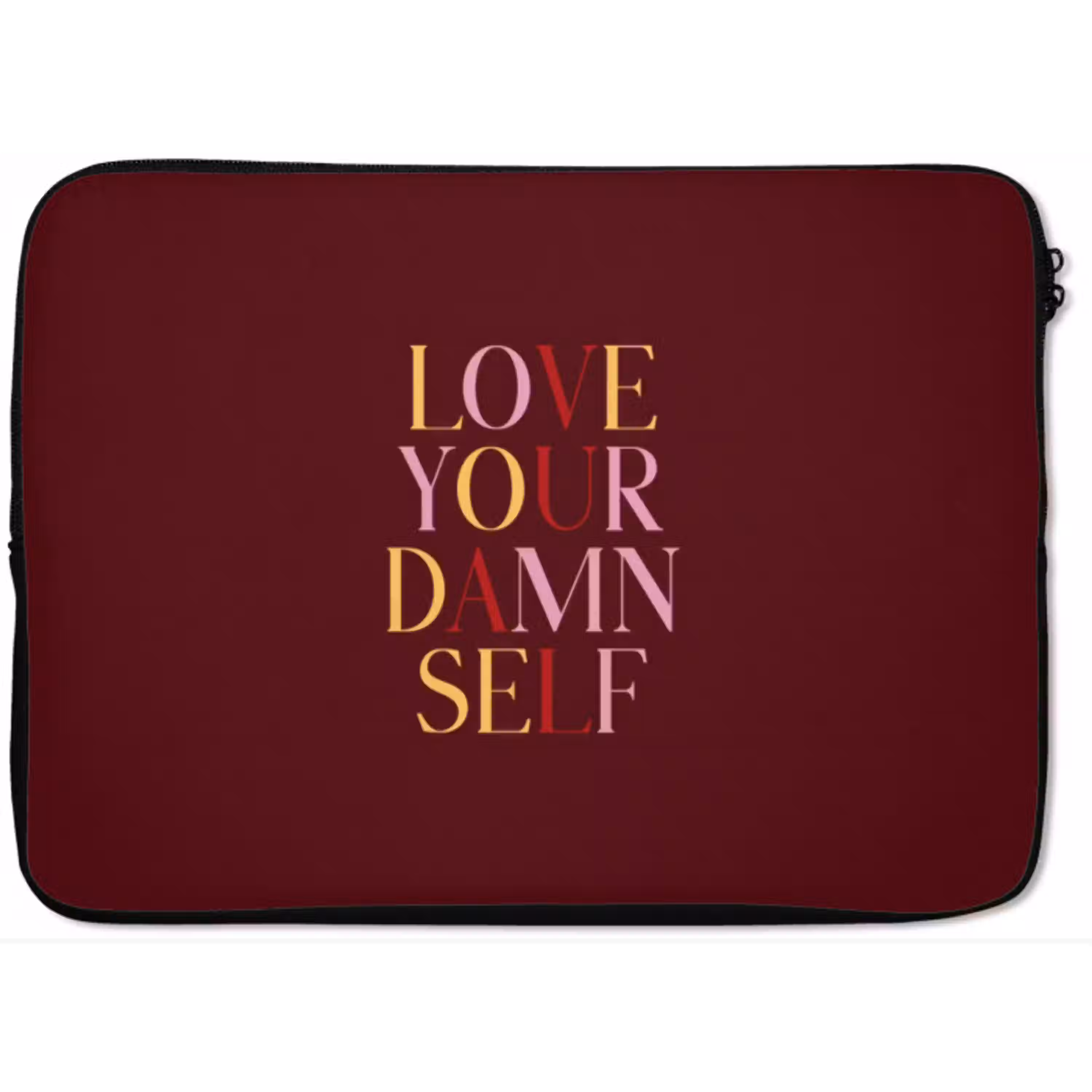 Love your damn self - Kleurrijk - Bordeaux laptophoes neopreen klein -zkaufland3dotto