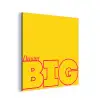 Dream big - Geel - Grafisch aluminium wit klein -3d