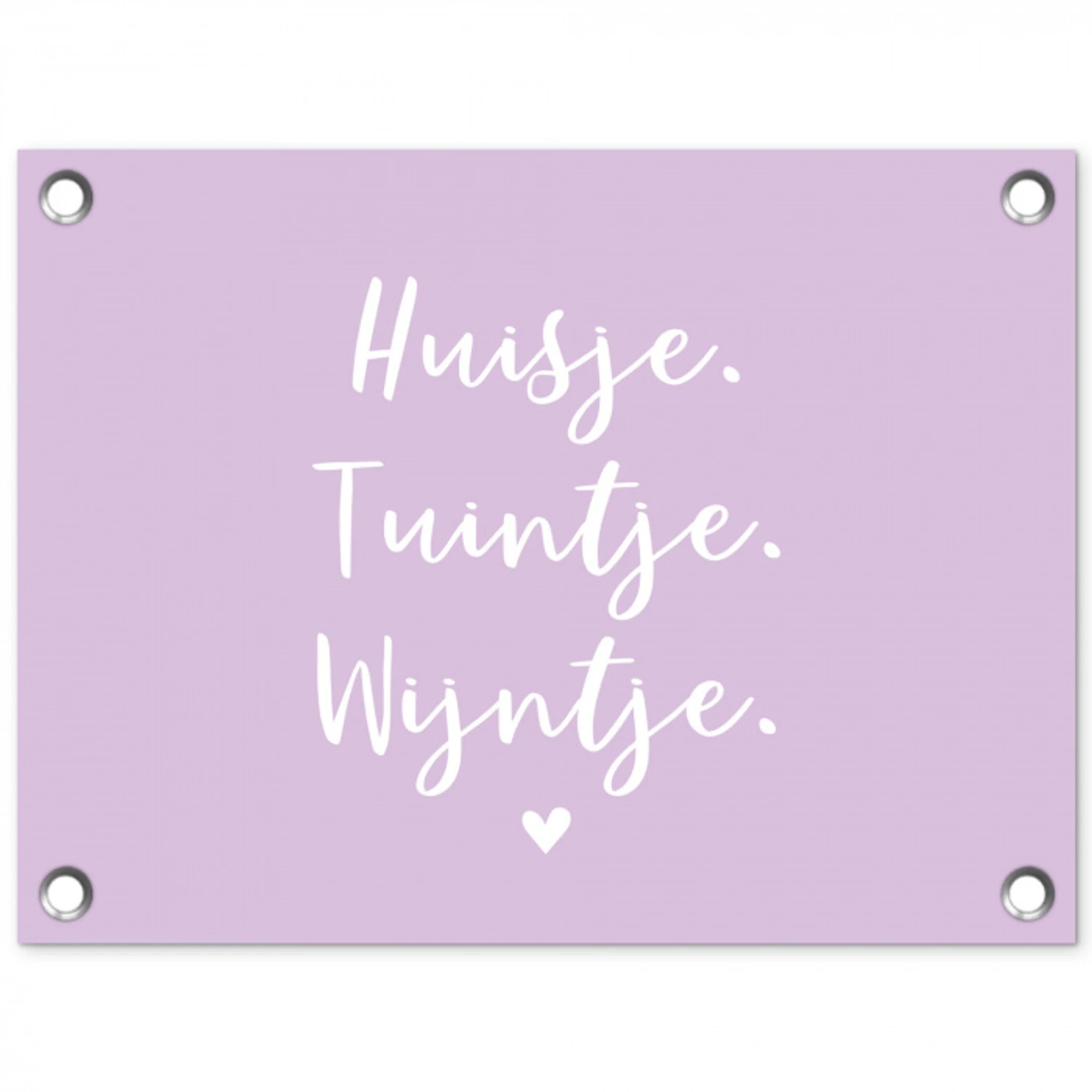 Huisje. Tuintje. Wijntje. - Tuin - Tekst - Quotes - Wijn tuinposter los doek klein -3d