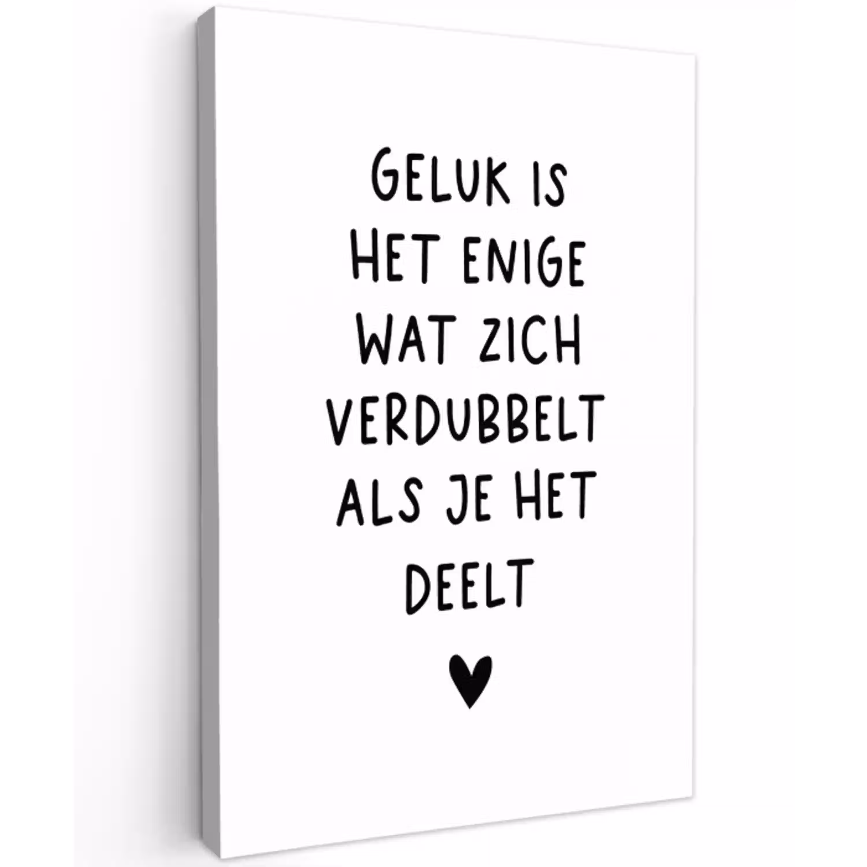 Quotes - Geluk is het enige wat zich verdubbelt - Spreuken Tuinposter op houten frame 2 cm dik klein -3d