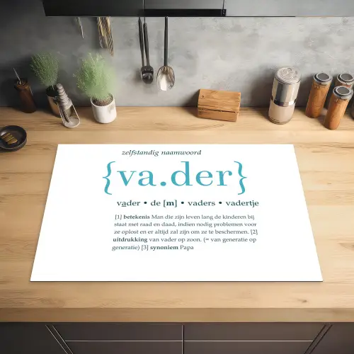 Quotes - Vader definitie - Spreuken - Woordenboek Inductie beschermer vinyl 3mm klein -sfeer5