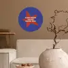 Slow down you're doing fine - Ster - Blauw Wandcirkel behangsticker klein -sfeer1
