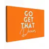Oranje - Blauw - Go get that dream Tuinposter op houten frame 2 cm dik klein -3d