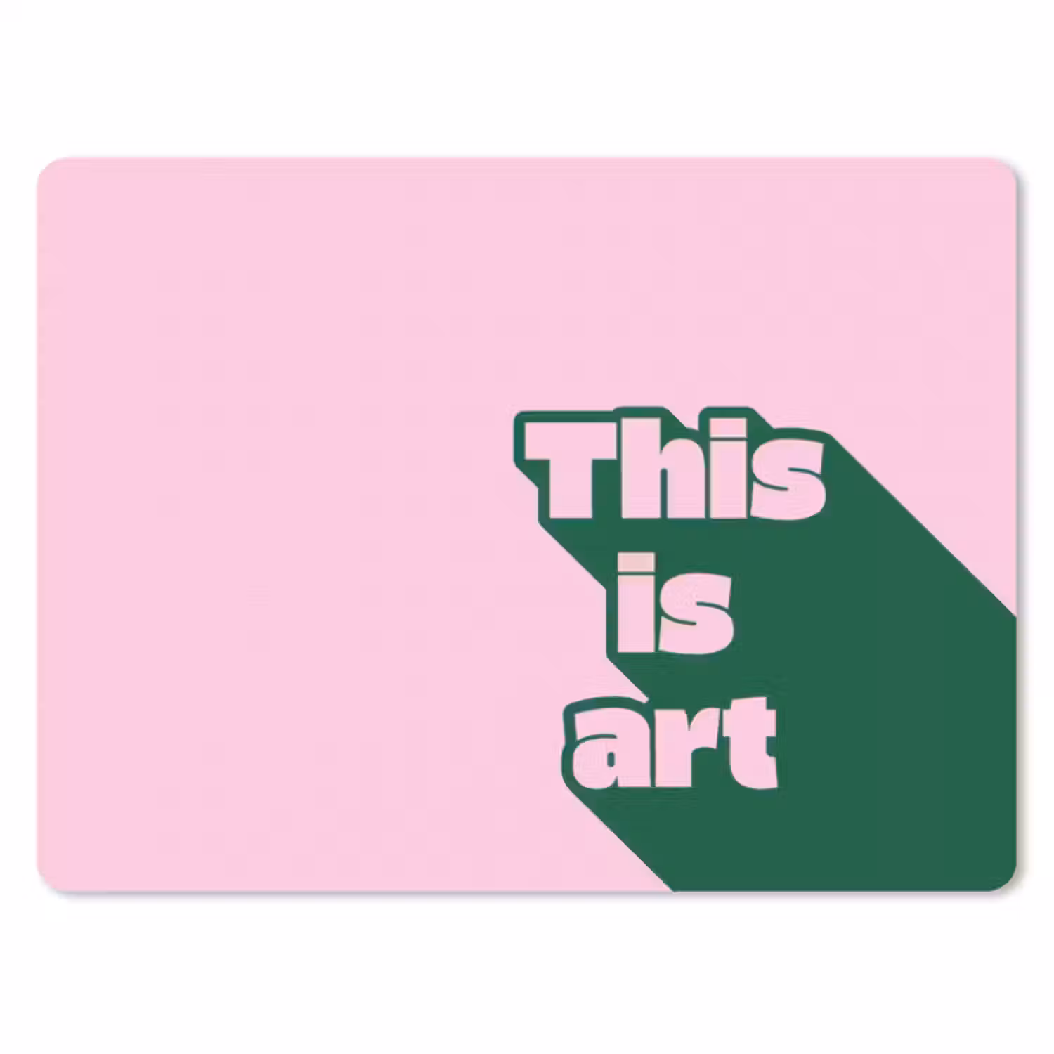 Muismat - Groen - Teskt - This is art - Roze