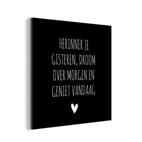 Herinner je gisteren droom over morgen geniet vandaag - Spreuken - Quotes aluminium wit klein -3d
