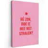 Roze - Zon - Quote Tuinposter op houten frame 2 cm dik klein -3d