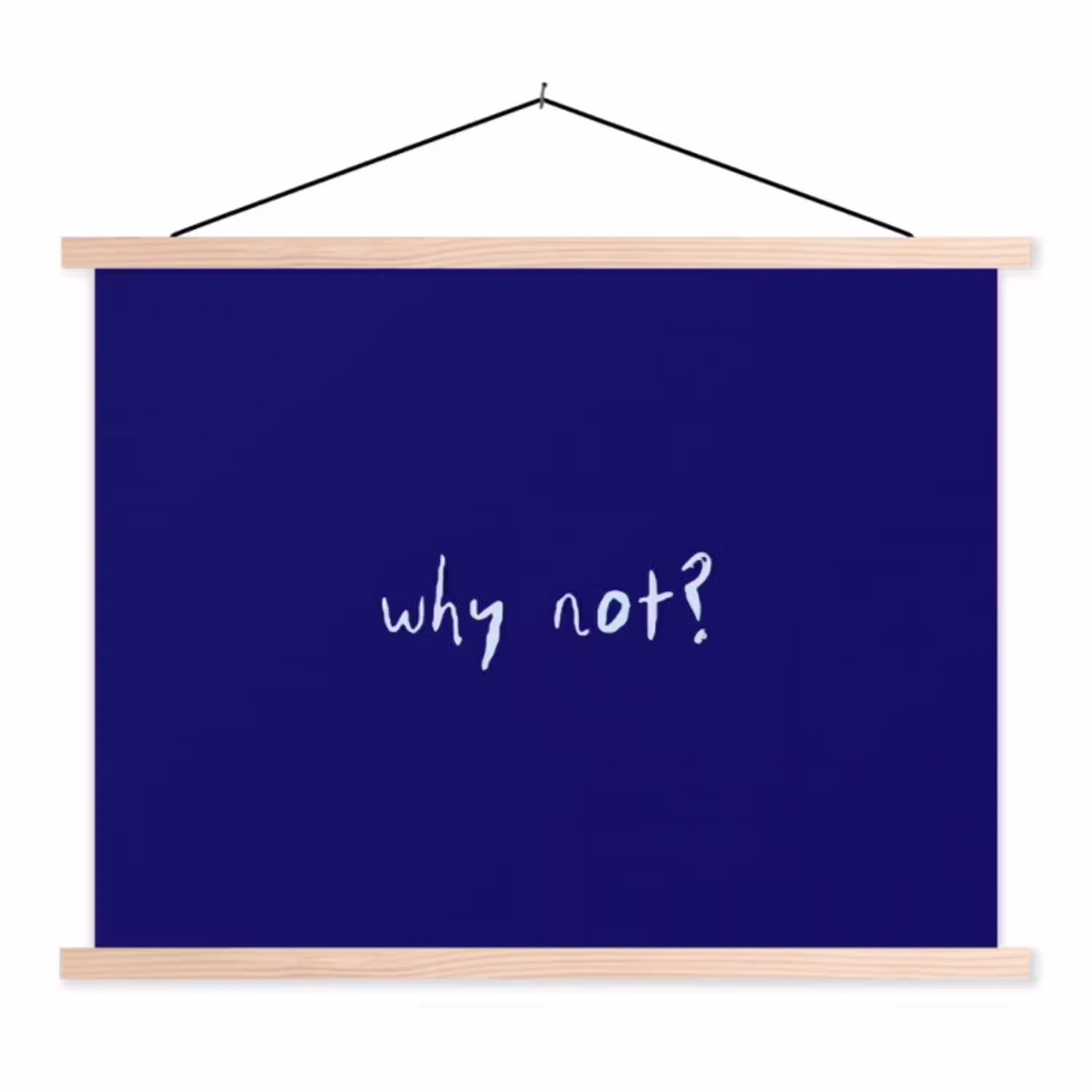 Why not - Blauw - Handgeschreven textielposter latten blank klein -3d