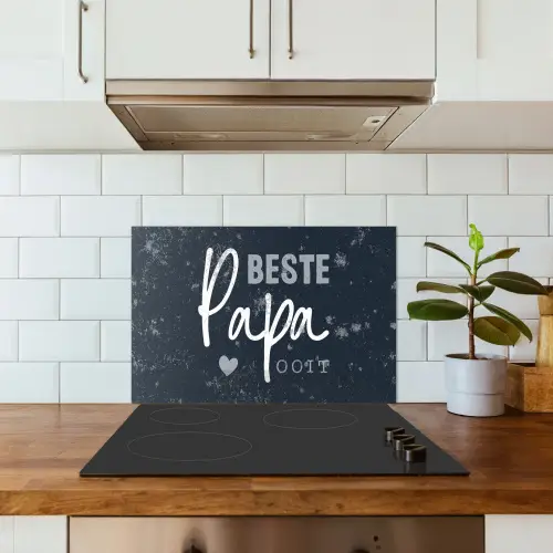Cadeau voor man - Quote - Vaderdag - Beste papa ooit - Spreuken keuken achterwand spatscherm klein -sfeer2