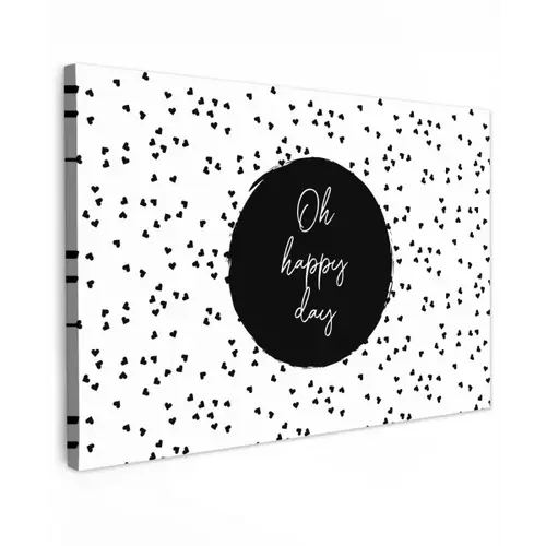 Quotes - Tekst - Oh happy day - Geluk Tuinposter op houten frame 2 cm dik klein -3d