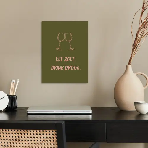 Roze - Groen - Wijn - Quote poster papier klein -sfeer1