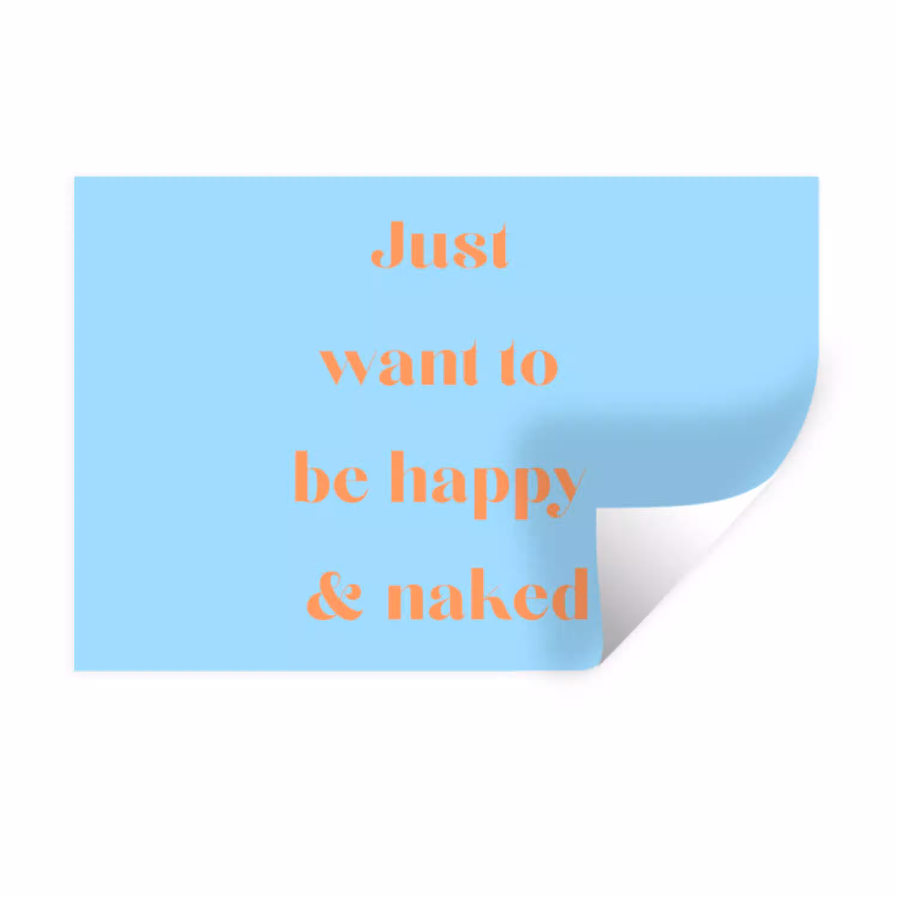 Blauw - Oranje - Just want to be happy & naked Muursticker klein -3d