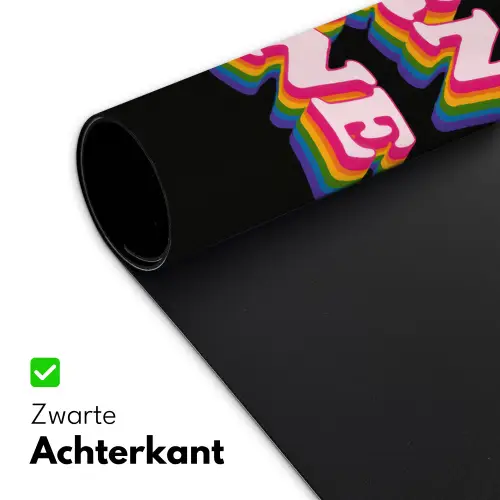 Quote - Regenboog - Roze - Zwart Muismat XXL klein -sfeer2