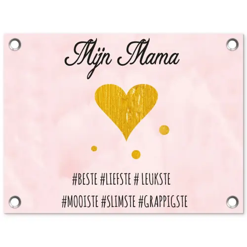 Quotes - Moeder - Spreuken - Mijn mama tuinposter los doek klein -3d