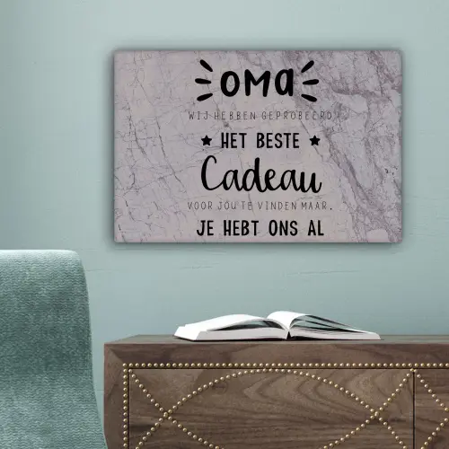 Oma - Spreuken - Oma je hebt ons al - Quotes canvas 2cm klein -sfeer4