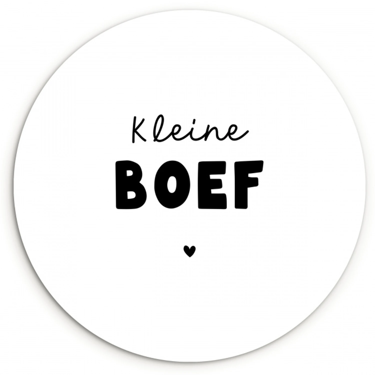 Kinderen - Quotes - Kleine boef - Spreuken Wandcirkel kunststof plaat 5mm dik klein -3d