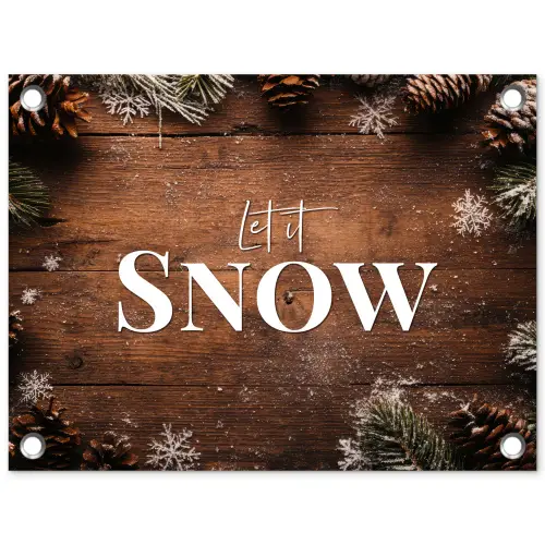 Sneeuw - Houtlook - Quote - Let it snow tuinposter los doek klein -3d