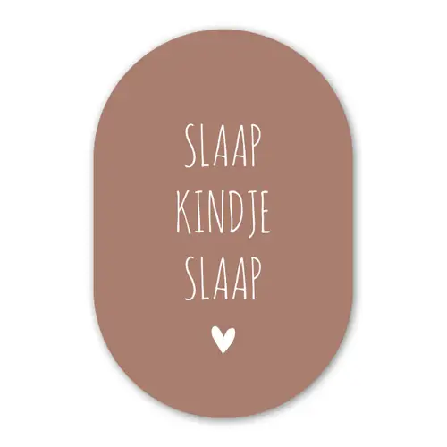 Quotes - Spreuken - Slaap kindje slaap Wandcirkel Ovaal Forex klein -3d