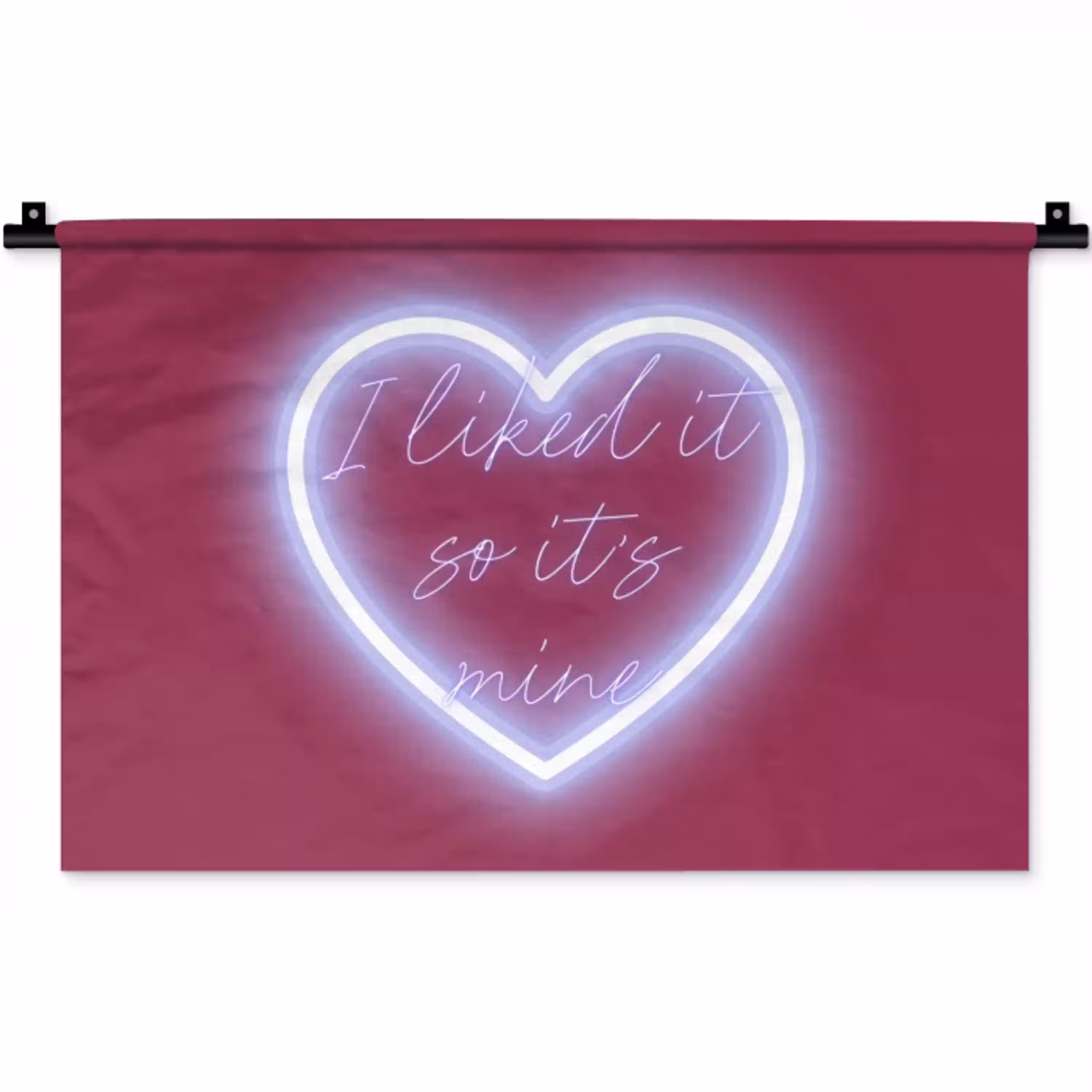 I liked it so it's mine - Neon hart - Roze Wandkleed katoen klein -zz3d