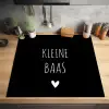 Spreuken - Kleine baas - Quotes Inductie beschermer vinyl 3mm middel -sfeer5